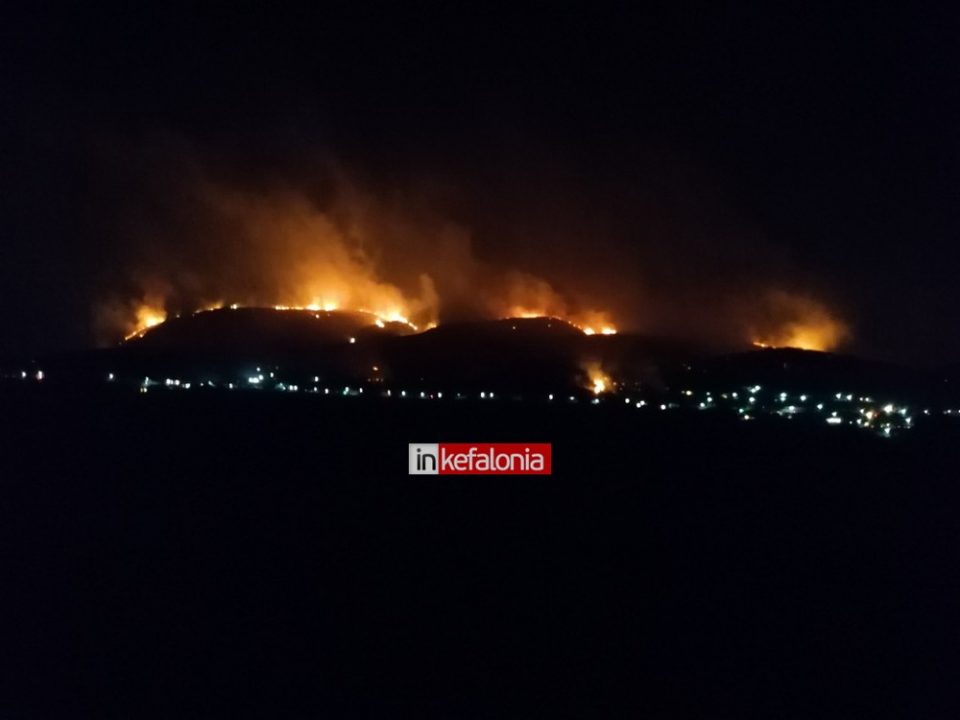Φωτιά στην Κεφαλονιά: Εφιαλτική η νύχτα που πέρασε – Εκκενώθηκαν χωριά - ΕΛΛΑΔΑ