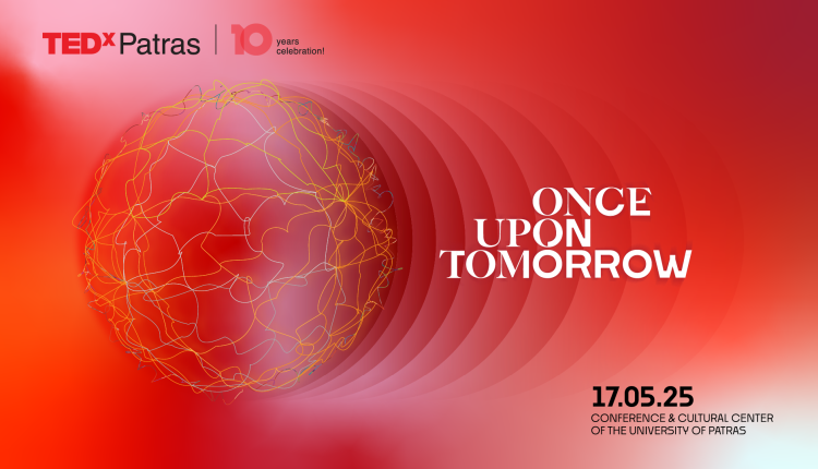 Πάτρα:-Η-επετειακή-10η-έκδοση-του-tedxpatras-έρχεται-στις-17-Μαΐου-2025